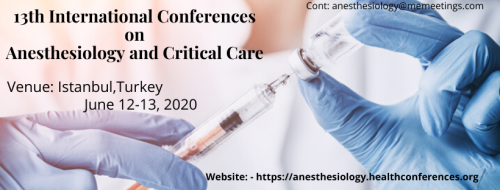 13th International Conferences on Anesthesiology and Critical Care