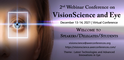 2nd Webinar Conference on VisionScience and Eye 2021