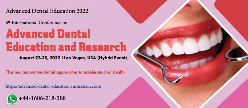 6th International Conference on  Advanced Dental Education and Research